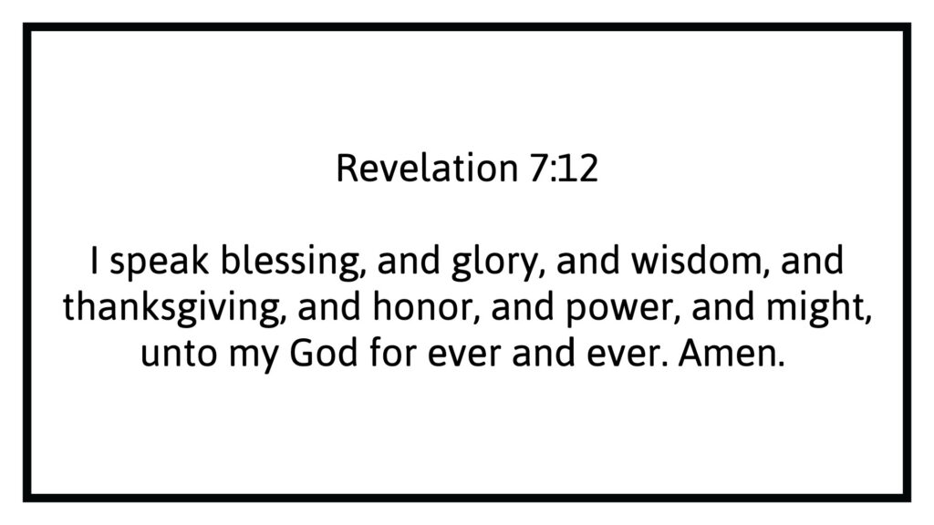 Revelation 7:12 Blessing Glory Wisdom Honor